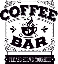 Coffee Bar Sign: A Classic Invitation to Enjoy a Cup of Coffee