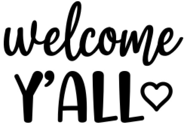 Welcome to Y'all: A Heartwarming Greeting