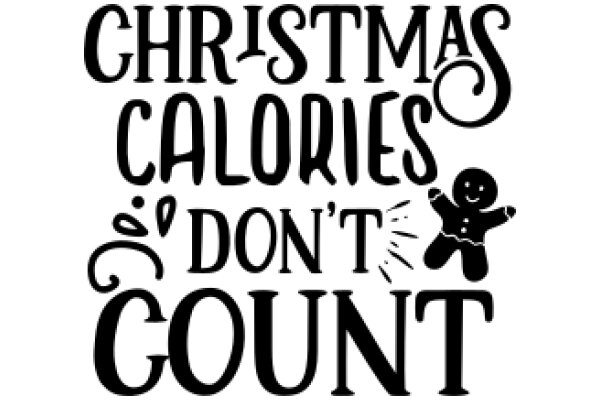 Holiday Cheer: Christmas Calories and Don't Count