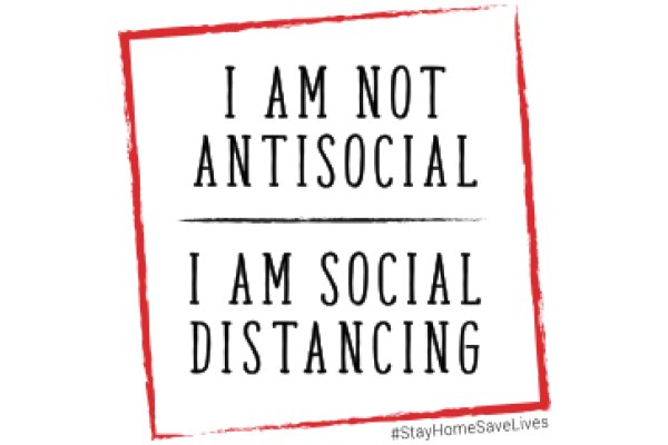 Antisocial Distancing: A Modern Dilemma