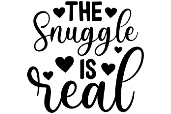 The Snuggle is Real: A Playful Affirmation for a Cozy Life