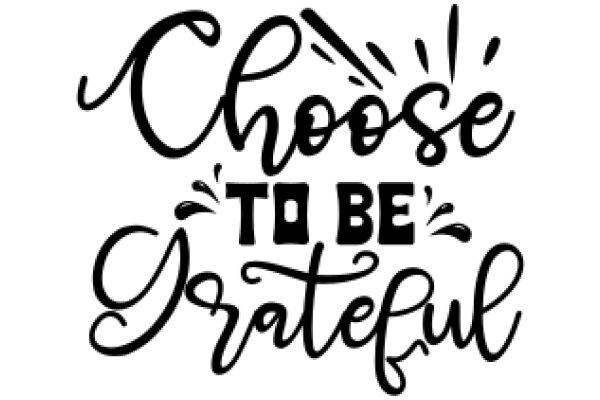 Choose to Be Grateful: A Daily Affirmation Poster