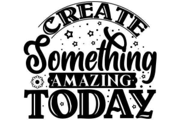 Crafting a Creative and Amazing Today