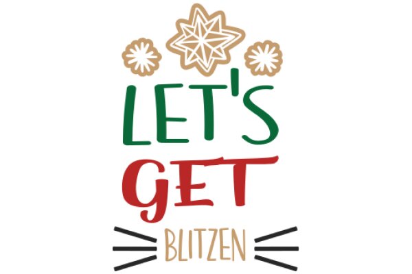 Let's Get Blitzen: A Festive Holiday Greeting