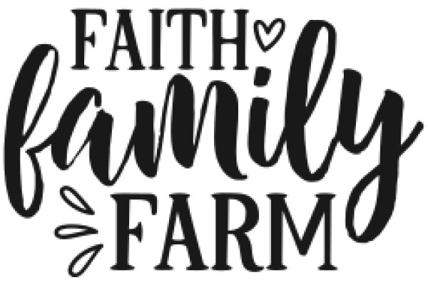 Faith Family Farm: A Symbol of Unity and Growth