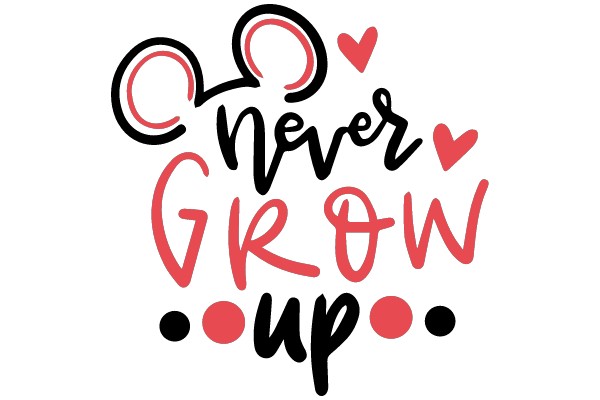 Disney-Inspired Affirmation Poster: Never Grow Up