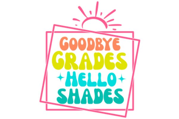 Goodbye Grades, Hello Shades: A Graphic Design for a Summer Vacation Announcement