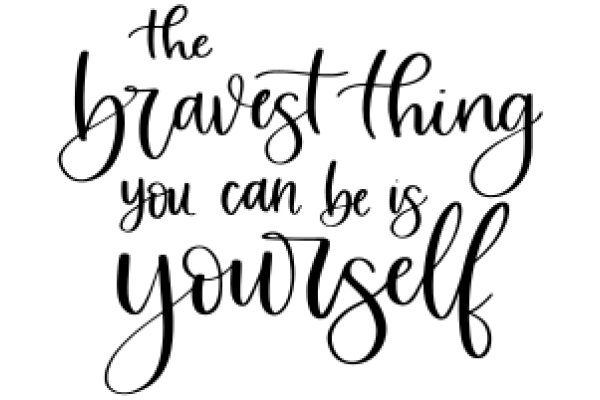 Empowerment Quote: The Bravest Thing You Can Be Is Yourself