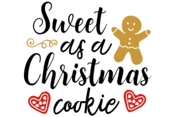 Sweet as a Christmas Cookie: A Festive Holiday Greeting