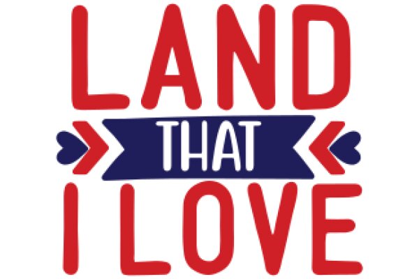 Land That I Love: A Graphic Design