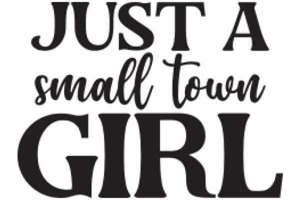 Just a Small Town Girl: A Graphic Design Project