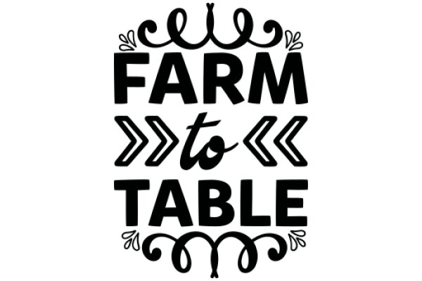 Farm to Table: A Symbol of Local Food Production