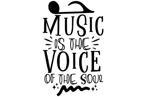 Music as the Voice of the Soul: A Poster