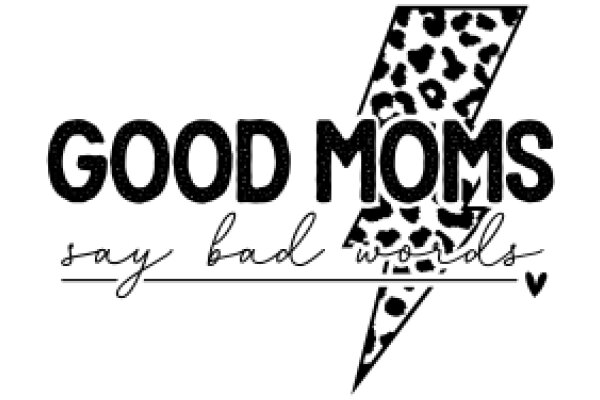 Good Moms Say Bad Words: A Graphic Design