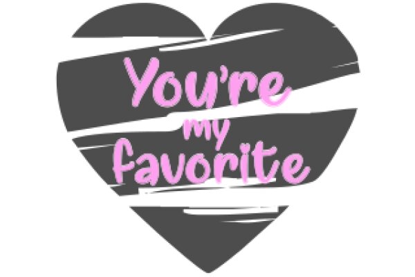 You're My Favorite: A Graphic Design Project