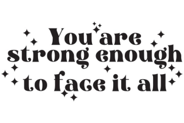 Empowerment Quote: You Are Strong Enough to Face It All