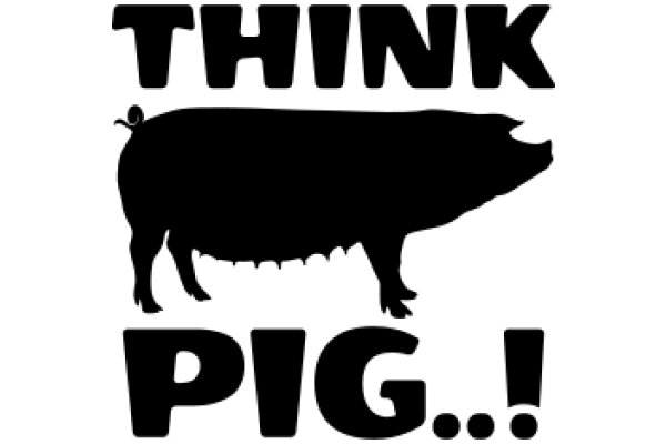 Think Pig!