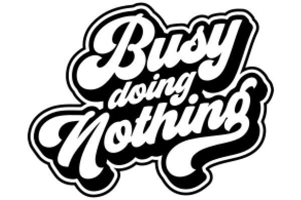 Busy Doing Nothing: A Graphic Design