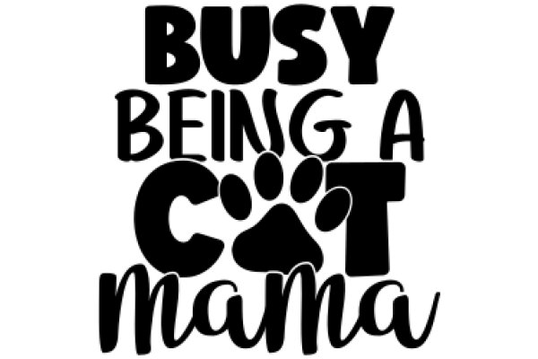 Busy Being a Cat Mama