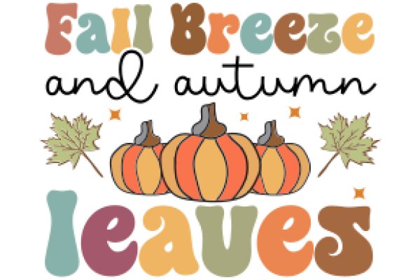 Autumn Leaves and Pumpkins: A Seasonal Celebration