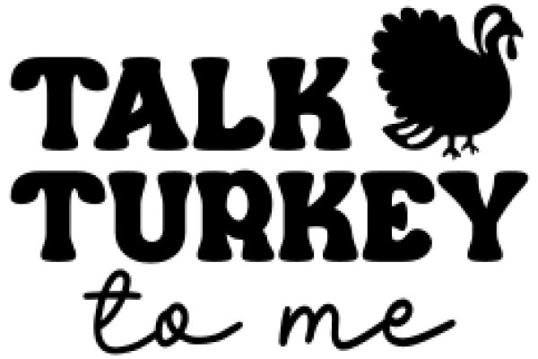 A Festive Message: Talk Turkey to Me