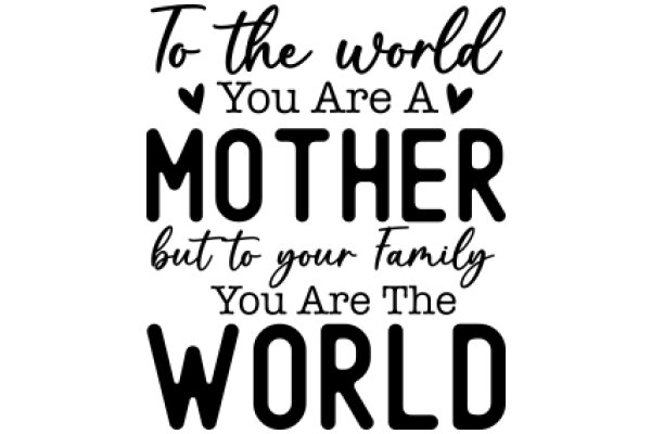 A Mother's Love: A Heartfelt Message to the World