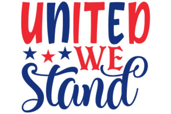 United We Stand: A Symbol of National Unity and Pride