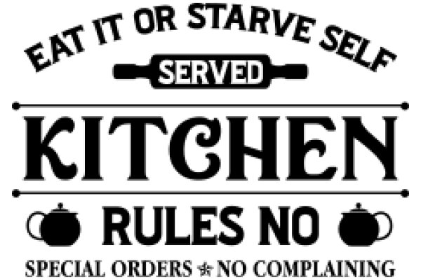 A Sign for a Kitchen with a Special Order Policy