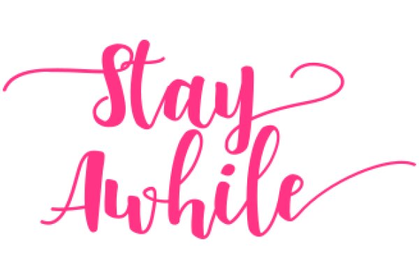 Stay Awhile: A Pink Lettering Design