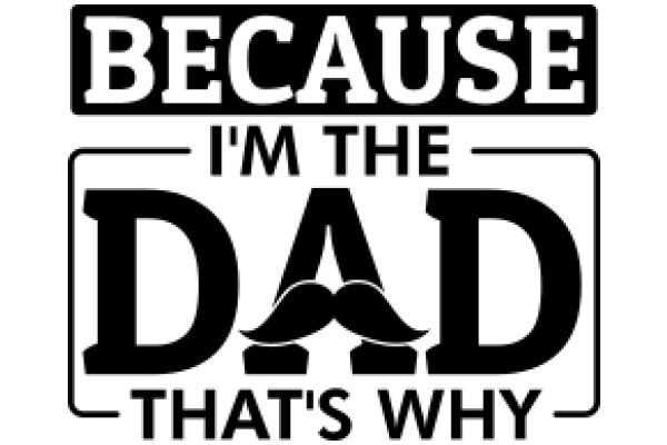 Because I'm the Dad: A Father's Guide to Life's Challenges