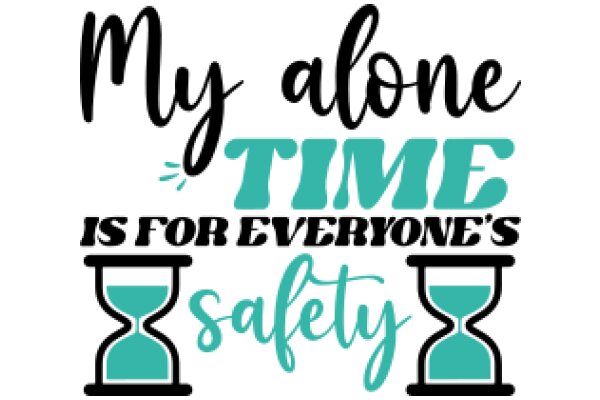 My Alone Time Is for Everyone's Safety