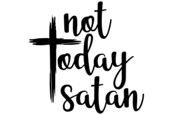 Not Today, Satan: A Graphic Design