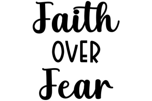 Faith Over Fear: A Graphic Design