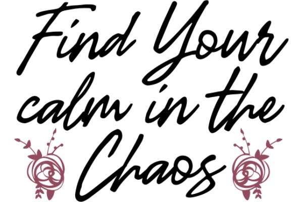 Inspirational Quote: Find Your Calm in the Chaos