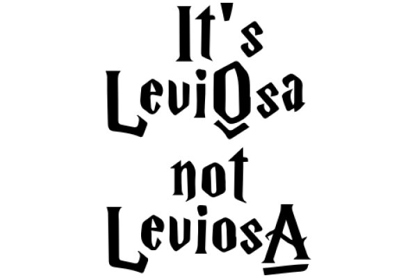 A Playful Take on the Iconic 'It's LeviOsa Not LeviOSA'