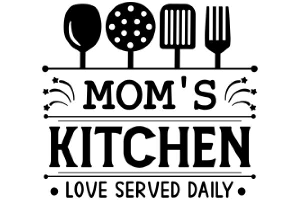 Mom's Kitchen: Love Served Daily