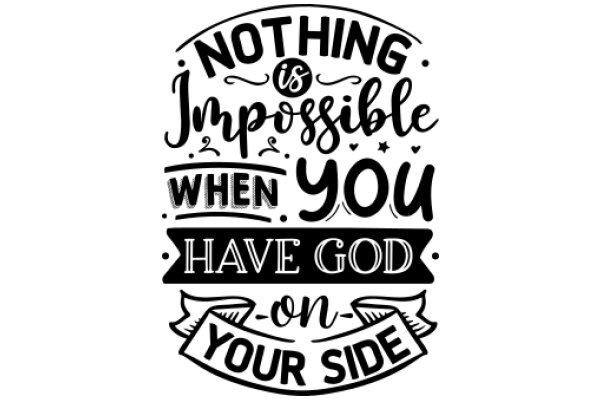 Inspirational Quote Poster: 'Nothing is Impossible When You Have God on Your Side'