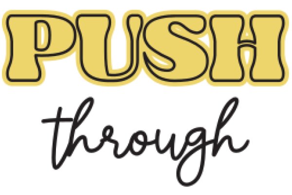 Push Through: A Guide to Overcoming Challenges