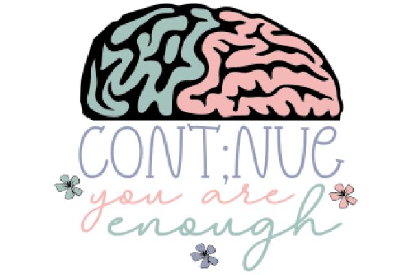 Continue to be You: A Brainy Affirmation