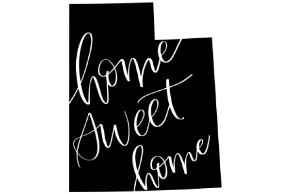 Home Sweet Home: A Artwork