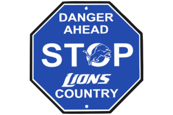 Danger Ahead: Stop Sign with a Lion and the Word 'Country'