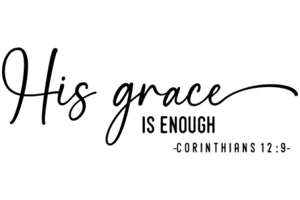 His Grace Is Enough - Corinthians 12:9