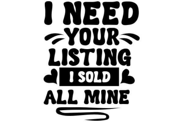 I Need Your Listing I Sold All Mine