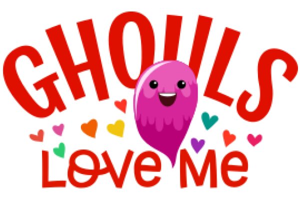 Ghouls Love Me: A Playful and Colorful Advertisement