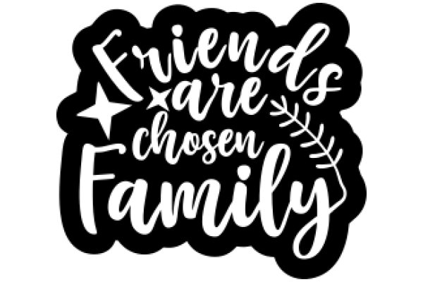 Friends Are Chosen Family: A Graphic Design