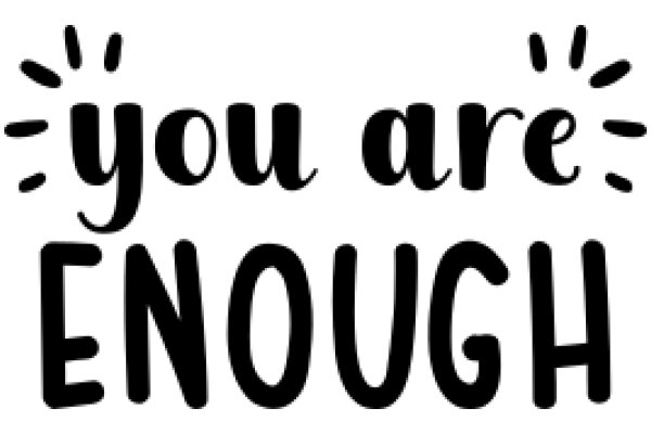 You Are Enough: A Positive Affirmation Poster