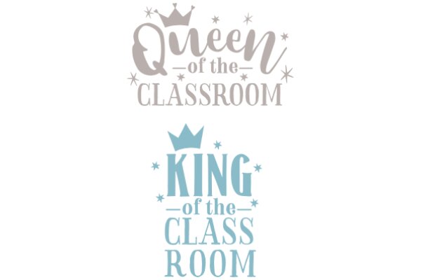 Queen of the Classroom: King of the Classroom