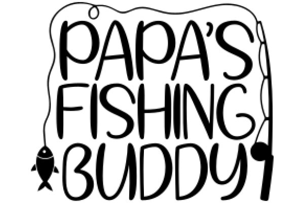 Papa's Fishing Buddy: A Heartwarming Story of Friendship and Adventure