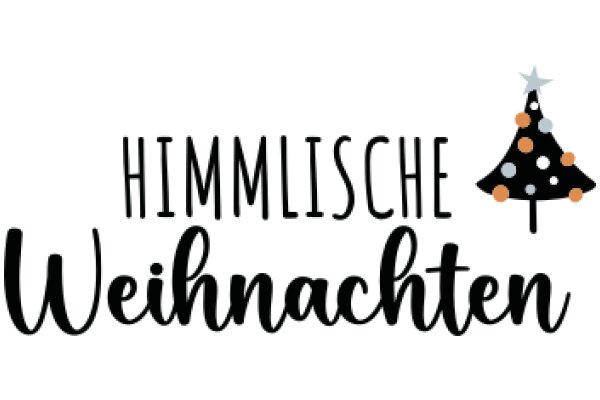 Himmelische Weihnachten: A Festive Greeting in German