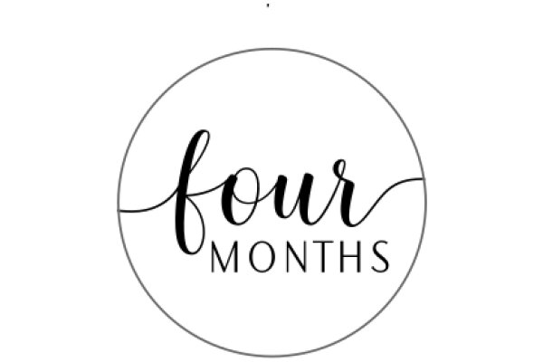 Four Months: A Symbol of Time and Growth